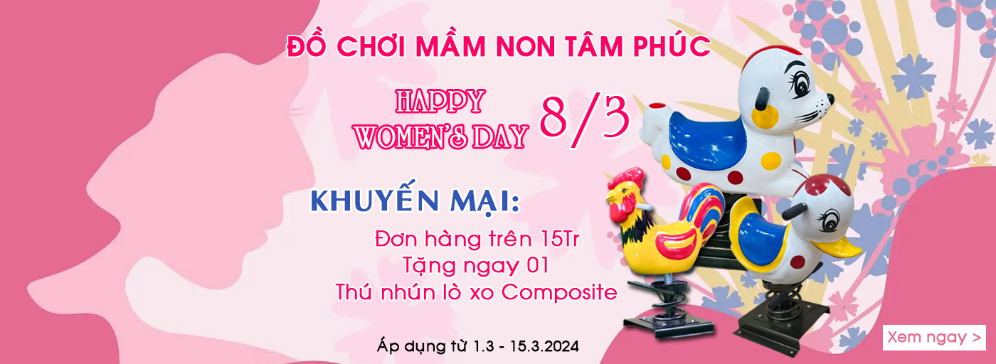 Khuyến mại ngày quốc tế phụ nữ 8.3.2024 - Đồ Chơi Tâm Phúc